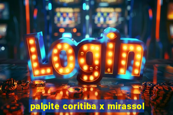 palpite coritiba x mirassol